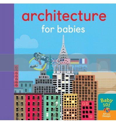 Baby 101: Architecture for Babies Jonathan Litton Caterpillar Books 9781848577565