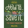 How to Save It Bola Sol 9781529118810