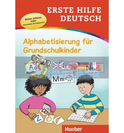 Erste Hilfe Deutsch: Alphabetisierung fUr Grundschulkinder mit kostenlosem MP3-Download Hueber 9783193910035