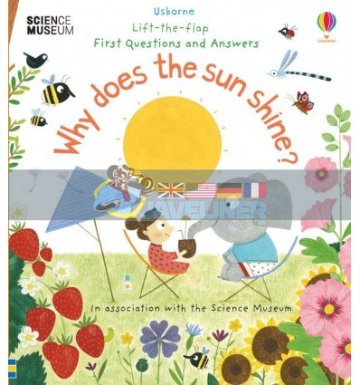 Lift-the-Flap First Questions and Answers: Why does the Sun Shine? Christine Pym Usborne 9781474948173