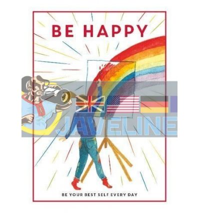 Be Happy: Be Your Best Self Every Day Ammonite Press 9781781453889
