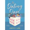 The Dating Dare Jayci Lee 9781472277114