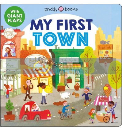 My First Town Roger Priddy Priddy Books 9781783419944