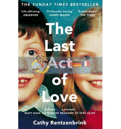 The Last Act of Love Cathy Rentzenbrink 9781447286394