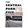 The Central Park Five Sarah Burns 9781529358971