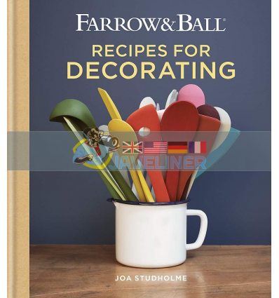 Farrow and Ball Recipes for Decorating Joa Studholme 9781784724368