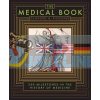 The Medical Book: 250 Milestones in the History of Medicine Clifford A. Pickover 9781435148048