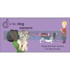 D is for Dog Kate Slater Dorling Kindersley 9780241454442