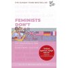 Feminists Don't Wear Pink (And Other Lies) Scarlett Curtis 9780241418369