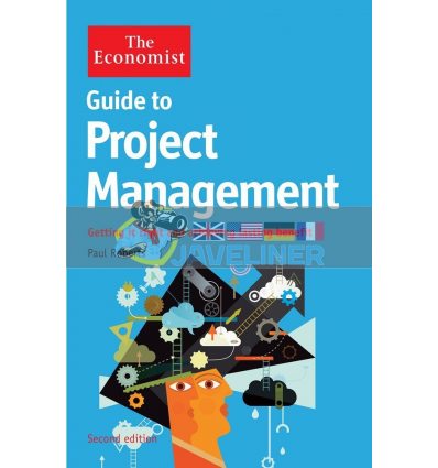 The Economist Guide to Project Management Paul Roberts 9781781250693