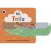 Baby Touch: Tails Cloth Book (A Touch-and-Feel Playbook) Ladybird 9780241439494