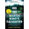 The Marsh King's Daughter Karen Dionne 9780751581751