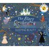 The Story Orchestra: The Sleeping Beauty Charles Perrault Frances Lincoln Children's Books 9781786030931
