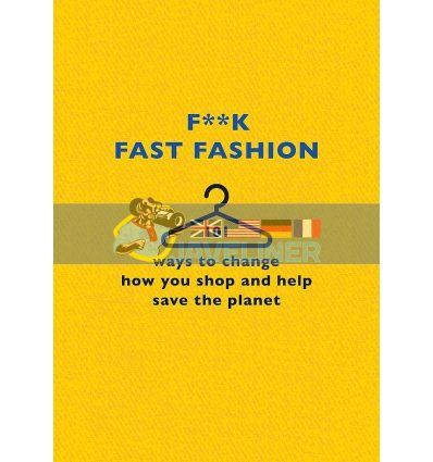 F**k Fast Fashion  9781409197980