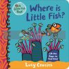 Where is Little Fish? Lucy Cousins Walker Books 9781406374186