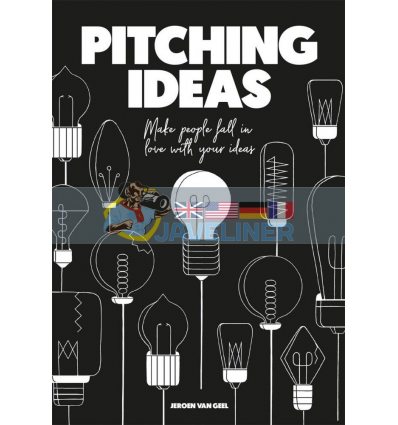 Pitching Ideas Jeroen van Geel 9789063695293