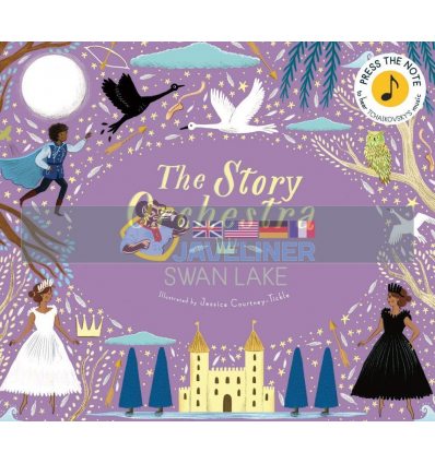 The Story Orchestra: Swan Lake Katy Flint Frances Lincoln Children's Books 9780711241503