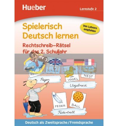 Spielerisch Deutsch lernen Lernstufe 2 Rechtschreib-Ratsel fUr das 2. Schuljahr Hueber 9783191494704