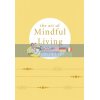 The Art of Mindful Living Camille Knight 9780753734698