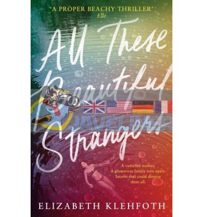All These Beautiful Strangers Elizabeth Klehfoth 9780241329498