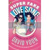 Super Fake Love Song David Yoon 9780241373453