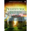 Prehistoric Britain Alex Frith Usborne 9781409599395