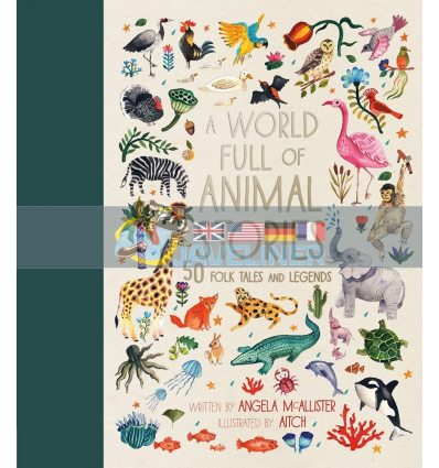 A World Full of Animal Stories Angela McAllister Frances Lincoln Children's Books 9781786030443