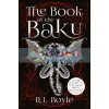 The Book of the Baku R. L. Boyle 9781789096606