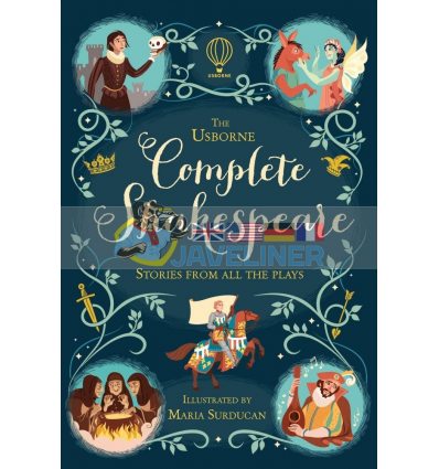The Usborne Complete Shakespeare Anna Milbourne Usborne 9781409598770