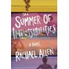 The Summer of Impossibilities Rachael Allen 9781419754043