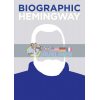 Biographic Hemingway Jamie Pumfrey 9781781453438