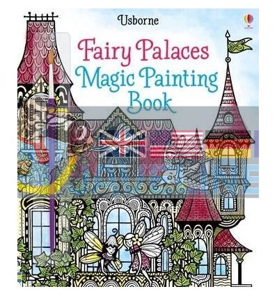 Fairy Palaces Magic Painting Book Barbara Bongini Usborne 9781474904575