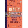Beauty Reimagined: Life Lessons on Loving Yourself Inside and Out Stylist Magazine 9780241384954
