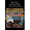 The Way We Live Now Anthony Trollope 9781853262555