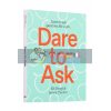 Dare to Ask Els Dragt 9789063695620
