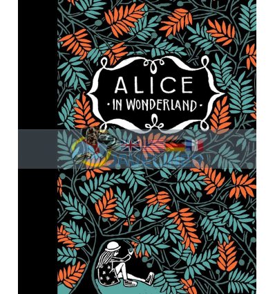 Alice's Adventures in Wonderland and Through the Looking Glass (Illustrated by Floor Rieder) Floor Rieder 9781782692843