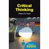 A Beginner's Guide: Critical Thinking Sharon M. Kaye 9781851686544