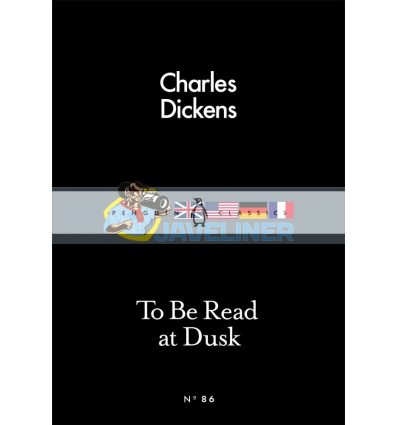 To Be Read at Dusk Charles Dickens 9780241251584