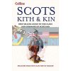 Scots Kith and Kin: Best Selling Guide to the Clans and Surnames of Scotland  9780007551798
