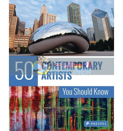 50 Contemporary Artists You Should Know  9783791384429