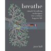 Breathe Jean Hall 9781849497749