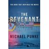 The Revenant Michael Punke 9780008124021
