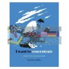 I Want to Concentrate: Improve Focus and Achieve More Harriet Griffey 9781784882341