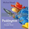 Paddington and the Grand Tour Michael Bond 9780007368693