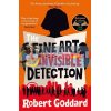 The Fine Art of Invisible Detection Robert Goddard 9780552172622
