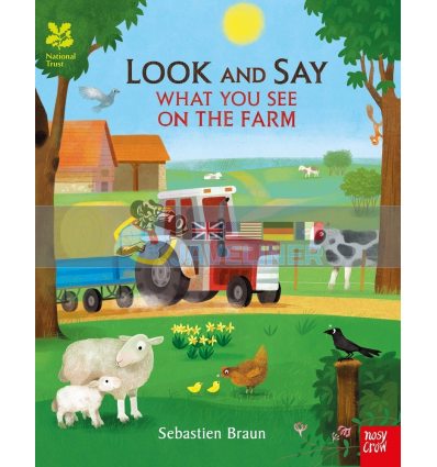 National Trust: Look and Say What You See on the Farm Sebastien Braun Nosy Crow 9780857638861