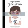 Little People, Big Dreams: John Lennon Maria Isabel Sanchez Vegara Frances Lincoln Children's Books 9780711257658