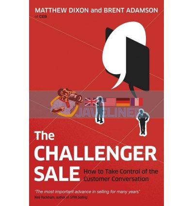 The Challenger Sale: Taking Control of the Customer Conversation Brent Adamson 9780670922857