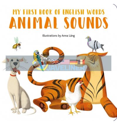 My First Book of English Words: Animal Sounds Anna Lang White Star 9788854413580