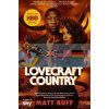 Lovecraft Country Matt Ruff 9781529019032